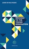 Message to the young generation (eBook, ePUB)