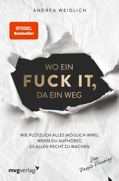 Wo ein Fuck it, da ein Weg (eBook, PDF) - Weidlich, Andrea