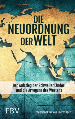 Die Neuordnung der Welt (eBook, PDF) - Gaertringen, Christian Hiller von