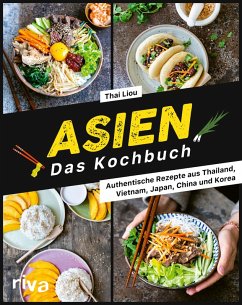 Asien. Das Kochbuch (eBook, ePUB) - Liou, Thai
