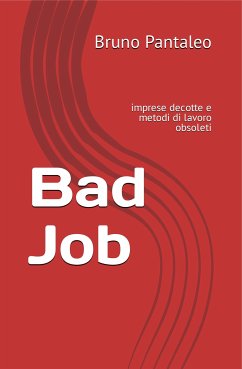 Bad Job (eBook, ePUB) - Pantaleo, Bruno