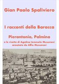 I racconti della Baracca - Pierantonio, Palmina e le ricette di Agatina Iemmolo Musumeci annotate da Alfio Musumeci (fixed-layout eBook, ePUB)