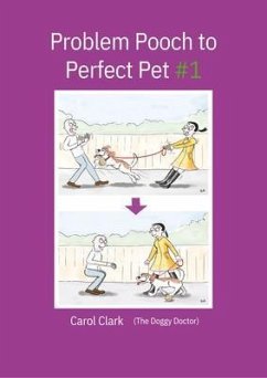 Problem Pooch to Perfect Pet Book 1 (eBook, ePUB) - Clark, Carol