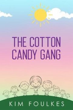 The Cotton Candy Gang (eBook, ePUB) - Foulkes, Kim