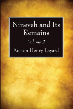 Nineveh and Its Remains, Volume 2