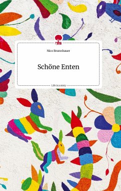 Schöne Enten. Life is a Story - story.one - Brunnbauer, Nico