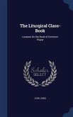 The Liturgical Class-Book