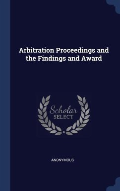 Arbitration Proceedings and the Findings and Award - Anonymous