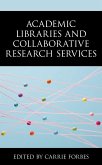 Academic Libraries and Collaborative Research Services (eBook, ePUB)