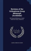 Revision of the Orthopteran Group Melanopli (Acridiidae): With Special Reference to North American Forms, Volume 20