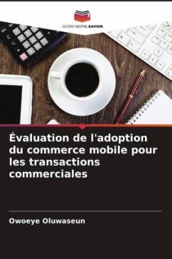 Évaluation de l'adoption du commerce mobile pour les transactions commerciales - Oluwaseun, Owoeye