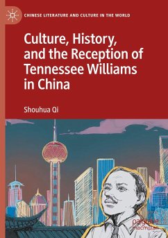 Culture, History, and the Reception of Tennessee Williams in China - Qi, Shouhua