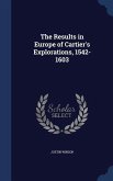 The Results in Europe of Cartier's Explorations, 1542-1603