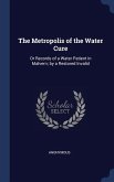 The Metropolis of the Water Cure