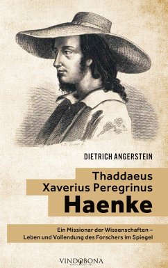 Thaddaeus Xaverius Peregrinus Haenke - Angerstein, Dietrich