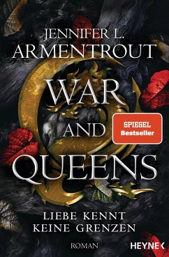 War and Queens / Liebe kennt keine Grenzen Bd.4 - Armentrout, Jennifer L.