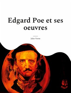 Edgard Poe et ses oeuvres - Verne, Jules