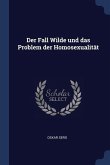 Der Fall Wilde und das Problem der Homosexualität