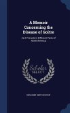 A Memoir Concerning the Disease of Goitre