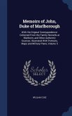 Memoirs of John, Duke of Marlborough: With His Original Correspondence: Collected From the Family Records at Blenheim, and Other Authentic Sources; Il
