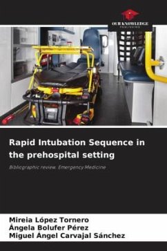 Rapid Intubation Sequence in the prehospital setting - López Tornero, Mireia;Bolufer Pérez, Ángela;Carvajal Sánchez, Miguel Ángel