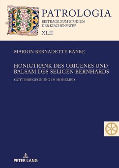 Honigtrank des Origenes und Balsam des seligen Bernhards - Ranke, Marion