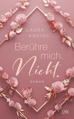 Berühre mich. Nicht.: Special Edition - Kneidl, Laura