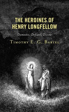 Cover The Heroines of Henry Longfellow (eBook, ePUB)