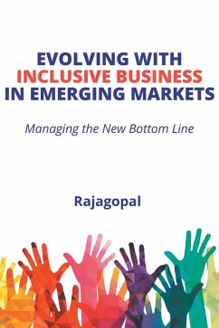 Evolving With Inclusive Business in Emerging Markets (eBook, ePUB) - Rajagopal