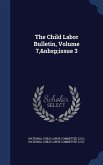 The Child Labor Bulletin, Volume 7, issue 3