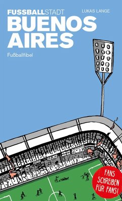 Fußballstadt Buenos Aires - Lange, Lukas