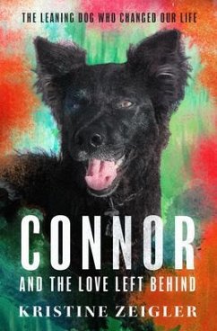 Connor and The Love Left Behind (eBook, ePUB) - Zeigler, Kristine