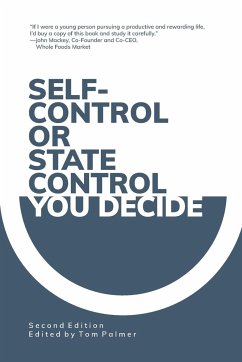 Self-Control or State Control? You Decide - Palmer, Tom G.