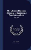 The Library of Literary Criticism of English and American Authors: 1855-1874