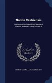 Notitia Cestriensis: Or Historical Notices of the Diocese of Chester, Volume 1; volume 8