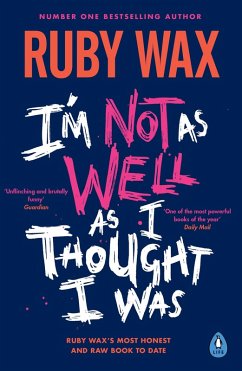 I'm Not as Well as I Thought I Was (eBook, ePUB) - Wax, Ruby