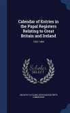 Calendar of Entries in the Papal Registers Relating to Great Britain and Ireland: 1362-1404