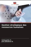 Gestion stratégique des ressources humaines