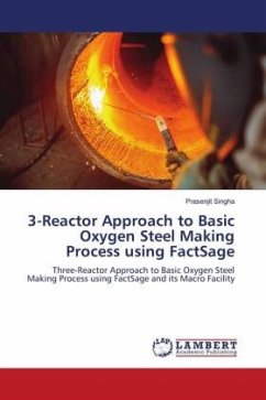 3-Reactor Approach to Basic Oxygen Steel Making Process using FactSage