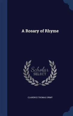 A Rosary of Rhyme - Urmy, Clarence Thomas