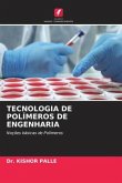 TECNOLOGIA DE POLÍMEROS DE ENGENHARIA