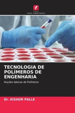 TECNOLOGIA DE POLÍMEROS DE ENGENHARIA - PALLE, Dr. KISHOR