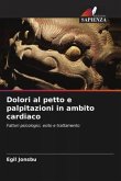 Dolori al petto e palpitazioni in ambito cardiaco