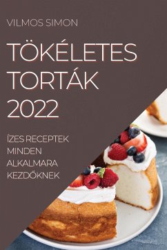 TÖKÉLETES TORTÁK 2022 - Simon, Vilmos