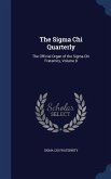 The Sigma Chi Quarterly: The Official Organ of the Sigma Chi Fraternity, Volume 8