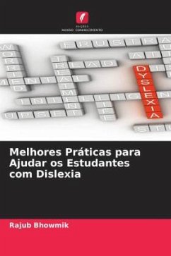 Melhores Práticas para Ajudar os Estudantes com Dislexia - Bhowmik, Rajub