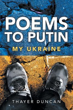 Poems To Putin - Duncan, Thayer