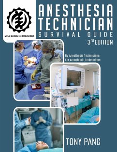 Anesthesia Technician Survival Guide 3RD Edition - Pang, Tony