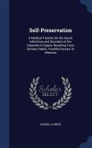 Self-Preservation: A Medical Treatise On the Secret Infirmities and Disorders of the Generative Organs, Resulting From Solitary Habits, Y