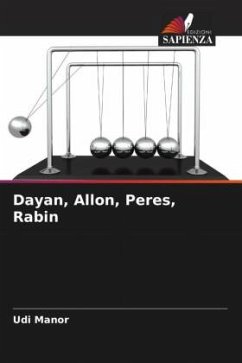 Dayan, Allon, Peres, Rabin - Manor, Udi